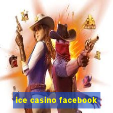 ice casino facebook